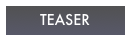 TEASER
